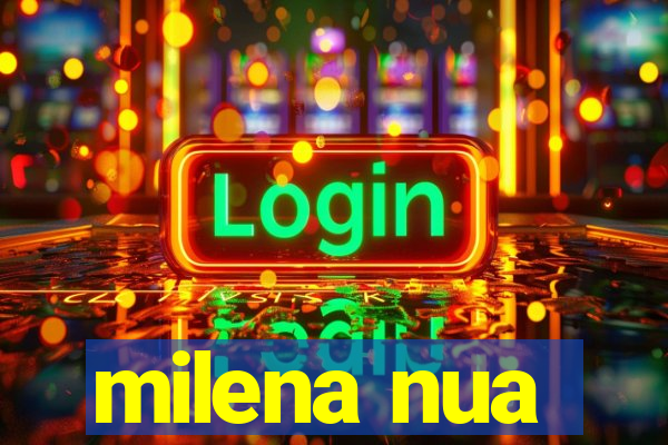 milena nua
